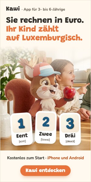 Sie rechnen in Euro. Ihr Kind zählt auf Luxemburgisch. Kawi, die App für 3- bis 6-Jährige.